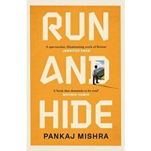 Run And Hide, Hardback - Pankaj Mishra imagine