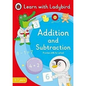 Addition and Subtraction: A Learn with Ladybird Activity Book 5-7 years. Ideal for home learning (KS1), Paperback - Ladybird imagine