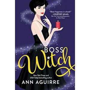 Boss Witch, Paperback - Ann Aguirre imagine
