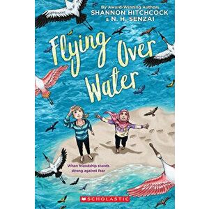 Flying Over Water, Paperback - Shannon Hitchcock imagine