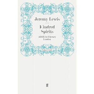 Kindred Spirits. Adrift in Literary London, Main, Paperback - Jeremy Lewis imagine