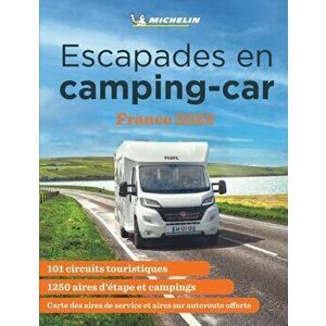 Escapades en camping-car France Michelin 2022 - Michelin Camping Guides, Paperback - *** imagine