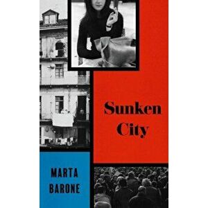 Sunken City. Main, Hardback - Marta Barone imagine