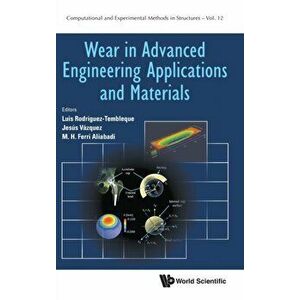 Wear In Advanced Engineering Applications And Materials, Hardback - *** imagine