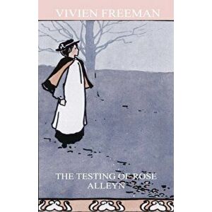 The Temptation of Rose Alleyn, Paperback - Vivien Freeman imagine