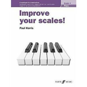 Improve your scales! Piano Grade 4, Sheet Map - Paul Harris imagine