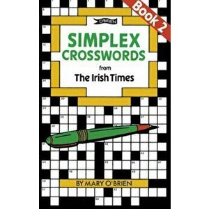 Simplex Crosswords from the Irish Times: Book 2. from The Irish Times, Paperback - Mary O'Brien imagine