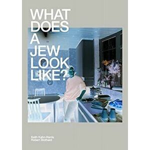 What Does A Jew Look Like?, Paperback - Keith Kahn-Harris imagine