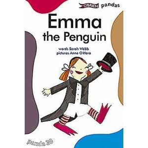 Emma the Penguin, Paperback - Sarah Webb imagine
