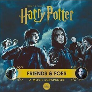 Harry Potter - Friends & Foes: A Movie Scrapbook, Hardback - Warner Bros. imagine