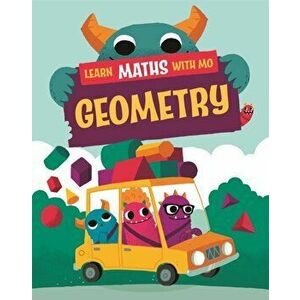 Learn Maths with Mo: Geometry. Illustrated ed, Hardback - Steve Mills imagine