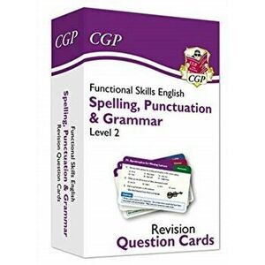 Functional Skills English Revision Question Cards: Spelling, Punctuation & Grammar - Level 2, Hardback - CGP Books imagine
