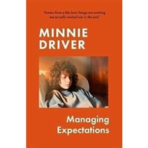 MANAGING EXPECTATIONS, Paperback - MINNIE DRIVER imagine
