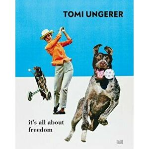 Tomi Ungerer (Bilingual edition). It's All About Freedom, Paperback - *** imagine