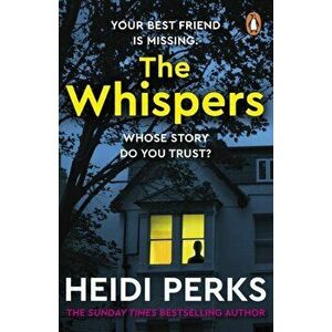The Whispers. The new impossible-to-put-down thriller from the bestselling author, Paperback - Heidi Perks imagine