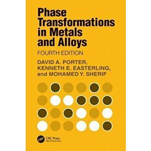 Phase Transformations in Metals and Alloys. 4 ed, Paperback - Mohamed Y. Sherif imagine