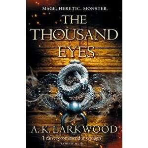The Thousand Eyes, Hardback - A. K. Larkwood imagine