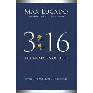 3: 16. The Numbers of Hope, ITPE Edition, Paperback - Max Lucado imagine