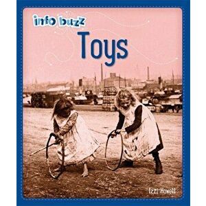 Info Buzz: History: Toys. Illustrated ed, Paperback - Izzi Howell imagine