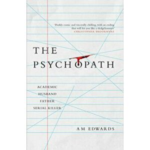 The Psychopath, Paperback - A.M. Edwards imagine