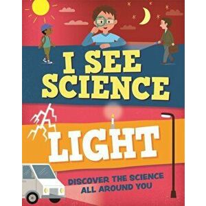 I See Science: Light, Hardback - Izzi Howell imagine