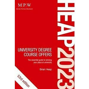 HEAP 2023: University Degree Course Offers. 53 Revised edition, Paperback - Brian Heap imagine