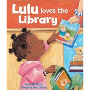 Lulu Loves the Library - Anna McQuinn imagine