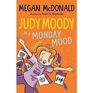 Judy Moody: In a Monday Mood, Paperback - Megan McDonald imagine