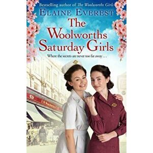 The Woolworths Saturday Girls, Paperback - Elaine Everest imagine