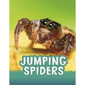 Jumping Spiders, Hardback - Jaclyn Jaycox imagine