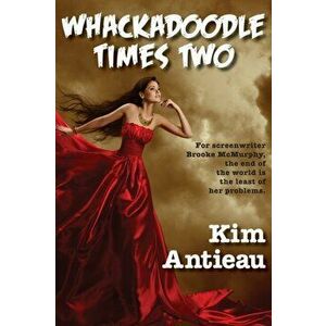 Whackadoodle Times Two, Paperback - Kim Antieau imagine