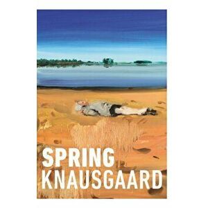 Spring. From the Sunday Times Bestselling Author (Seasons Quartet 3), Paperback - Karl Ove Knausgaard imagine