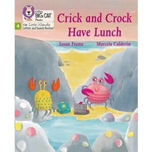Crick and Crock Have Lunch. Phase 4, Paperback - Susan Frame imagine