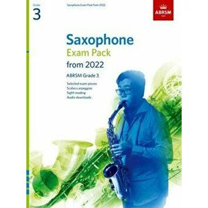 Saxophone Exam Pack from 2022, ABRSM Grade 3. Selected from the syllabus from 2022. Score & Part, Audio Downloads, Scales & Sight-Reading, Sheet Map - imagine