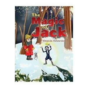 The Magic of Jack, Paperback - Amanda Edwards imagine