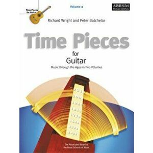 Time Pieces for Guitar, Volume 2. Music through the Ages in 2 Volumes, Sheet Map - *** imagine