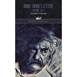 Mark Twain's Letters Volume 3 & 4, Hardback - Mark Twain imagine