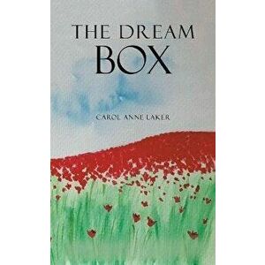 The Dream Box, Paperback - Carol Anne Laker imagine