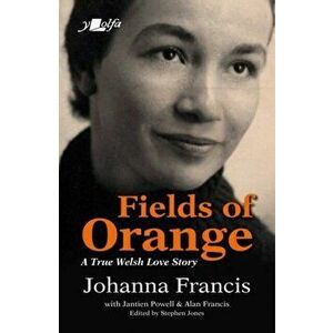 Fields of Orange, Paperback - Johanna Francis imagine