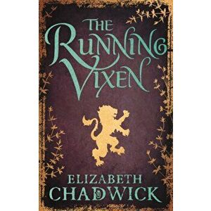 The Running Vixen. Book 2 in the Wild Hunt series, Paperback - Elizabeth Chadwick imagine