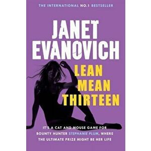 Lean Mean Thirteen. A fast-paced crime novel full of wit, adventure and mystery, Paperback - Janet Evanovich imagine