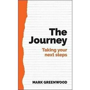 The Journey, Paperback - Mark Greenwood imagine