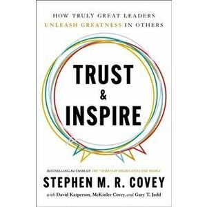Trust & Inspire, Paperback - Stephen M. R. Covey imagine