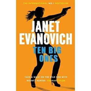 Ten Big Ones. A witty crime adventure filled with high-stakes suspense, Paperback - Janet Evanovich imagine
