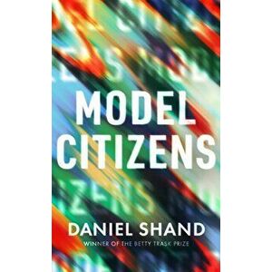Model Citizens, Hardback - Daniel Shand imagine