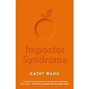 Impostor Syndrome, Paperback - Kathy Wang imagine
