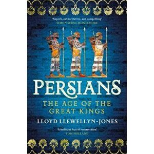 Persians, Paperback - Lloyd Llewellyn-Jones imagine