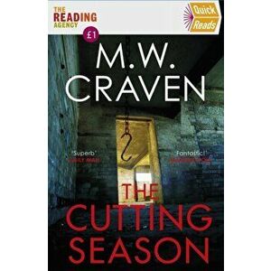 The Cutting Season. (Quick Reads 2022), Paperback - M. W. Craven imagine