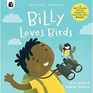 Billy Loves Birds, Paperback - Jess French imagine