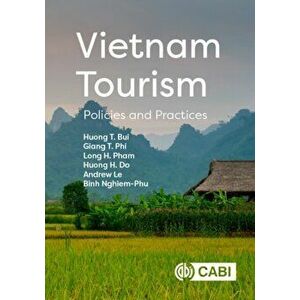 Vietnam Tourism. Policies and Practices, Hardback - *** imagine